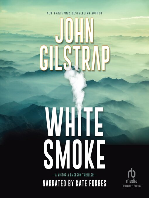 Title details for White Smoke by John Gilstrap - Available